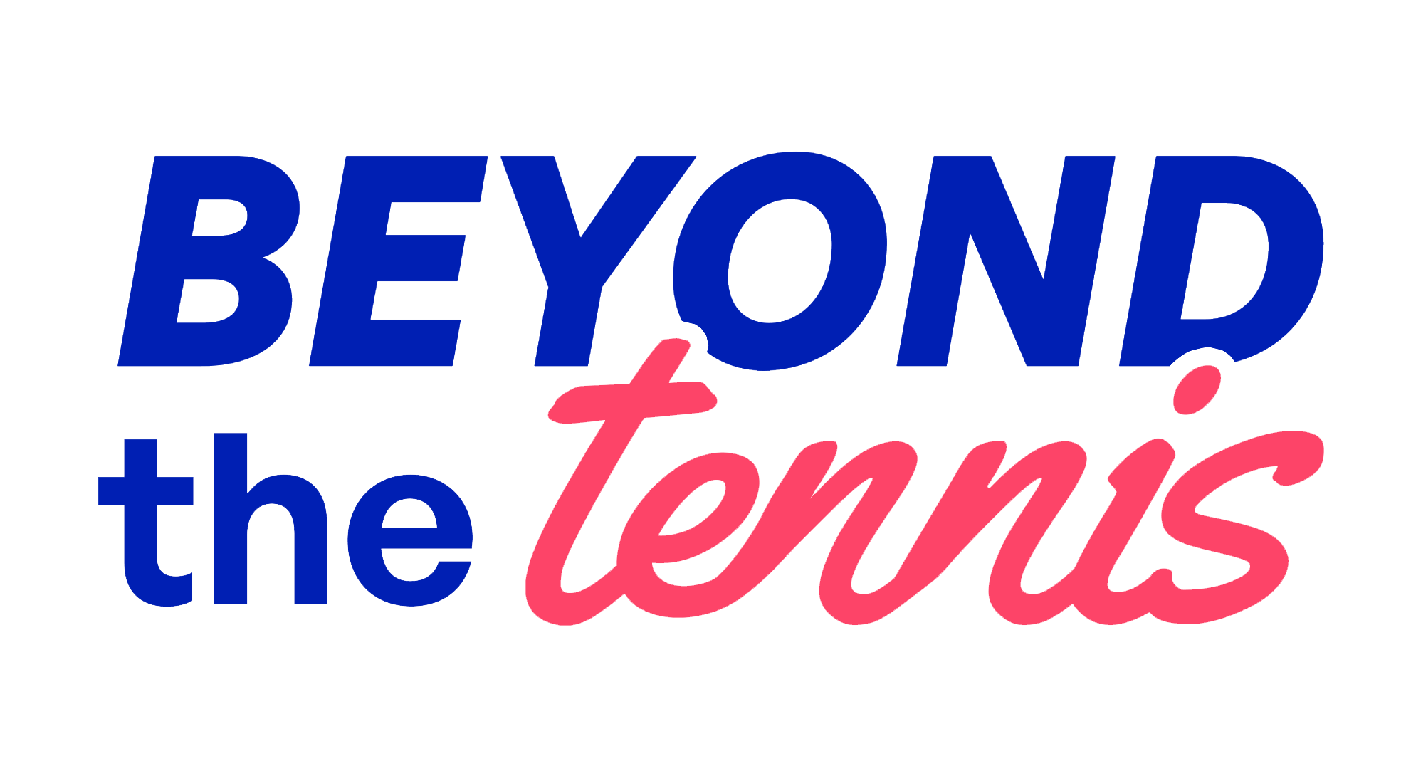 Beyond The Tennis